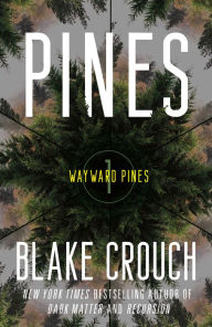 Books to download on ipod nano Pines: Wayward Pines: 1 9780593598337 by Blake Crouch, Blake Crouch