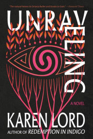 Amazon look inside download books Unraveling: A Novel (English literature) by Karen Lord PDF 9780593598467