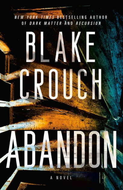 Abandon: A Novel by Blake Crouch, Paperback | Barnes & Noble®