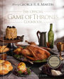 The Official Game of Thrones Cookbook: Recipes from King's Landing to the Dothraki Sea