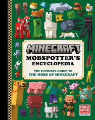 It free books download Minecraft: Mobspotter's Encyclopedia: The Ultimate Guide to the Mobs of Minecraft by Mojang AB, The Official Minecraft Team (English Edition) 9780593599648