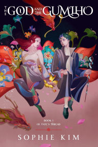 Title: The God and the Gumiho, Author: Sophie Kim