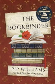 Title: The Bookbinder: A Novel, Author: Pip Williams