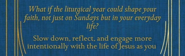 Rhythms of Faith: A Devotional Pilgrimage Through the Church Year