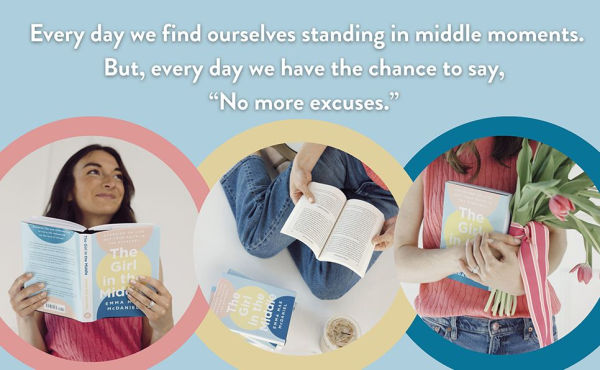 the Girl Middle: Choosing to Live Out Your Faith Everyday