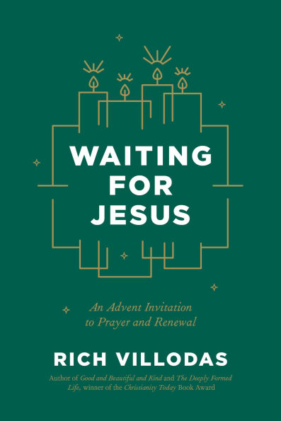 Waiting for Jesus: An Advent Invitation to Prayer and Renewal