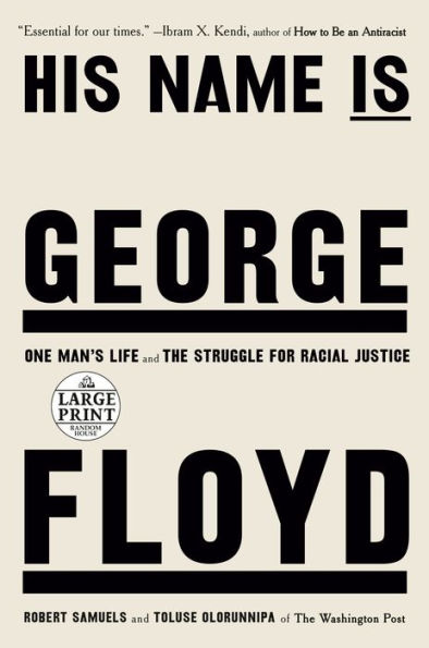 His Name Is George Floyd (Pulitzer Prize Winner): One Man's Life and the Struggle for Racial Justice