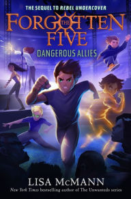 Downloading free books on ipad Dangerous Allies (The Forgotten Five, Book 4) by Lisa McMann English version 9780593615836 
