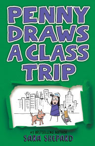 Title: Penny Draws a Class Trip, Author: Sara Shepard