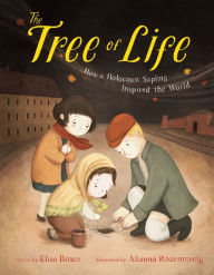 Free download books The Tree of Life: How a Holocaust Sapling Inspired the World 9780593617120