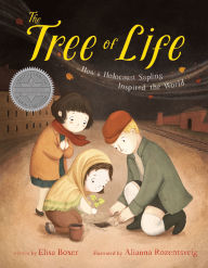 Title: The Tree of Life: How a Holocaust Sapling Inspired the World, Author: Elisa Boxer