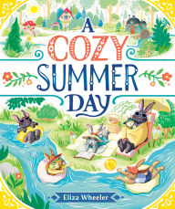 Title: A Cozy Summer Day, Author: Eliza Wheeler