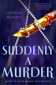 Title: Suddenly a Murder, Author: Lauren Muñoz