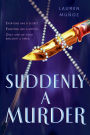 Suddenly a Murder