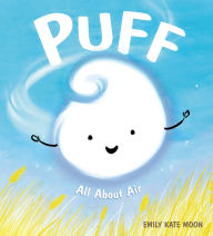 Title: Puff: All About Air, Author: Emily Kate Moon