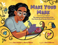 Title: Make Your Mark: The Empowering True Story of the First Known Black Female Tattoo Artist, Author: Jacci Gresham