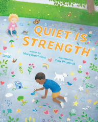 Title: Quiet Is Strength, Author: Mary Rand Hess
