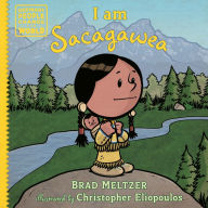 Title: I am Sacagawea, Author: Brad Meltzer