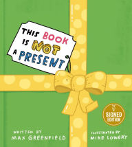 Title: This Book Is Not a Present (Signed Book), Author: Max Greenfield