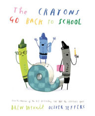 Ebook mobi free download The Crayons Go Back to School 9780593621110 English version by Drew Daywalt, Oliver Jeffers, Drew Daywalt, Oliver Jeffers CHM