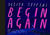 Android bookworm free download Begin Again: How We Got Here and Where We Might Go - Our Human Story. So Far. RTF PDB FB2 by Oliver Jeffers