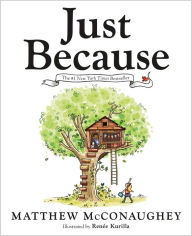 Title: Just Because, Author: Matthew McConaughey