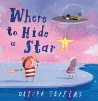 Book downloads pdf format Where to Hide a Star in English DJVU iBook PDF by Oliver Jeffers