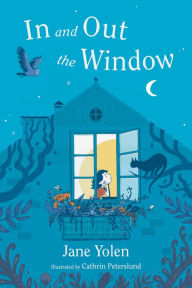 Title: In and Out the Window, Author: Jane Yolen