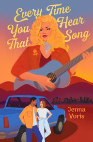 Title: Every Time You Hear That Song, Author: Jenna Voris