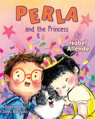 Title: Perla and the Princess, Author: Isabel Allende