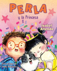 Title: Perla y la Princesa (Perla and the Princess Spanish Edition), Author: Isabel Allende