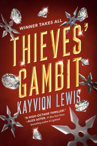 Title: Thieves' Gambit, Author: Kayvion Lewis