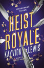 Heist Royale (Thieves' Gambit, Book 2)