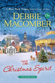 Title: The Christmas Spirit: A Novel, Author: Debbie Macomber