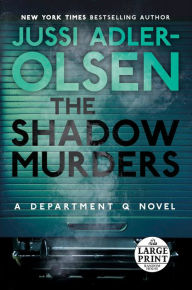 Title: The Shadow Murders (Department Q Series #9), Author: Jussi Adler-Olsen