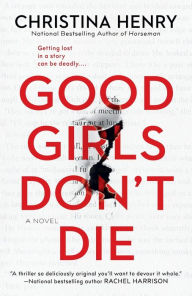 Download japanese books kindle Good Girls Don't Die 9780593638194 by Christina Henry