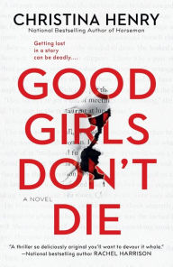 Textbook free downloads Good Girls Don't Die 9780593638194 by Christina Henry in English RTF MOBI ePub