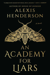 Title: An Academy for Liars, Author: Alexis Henderson