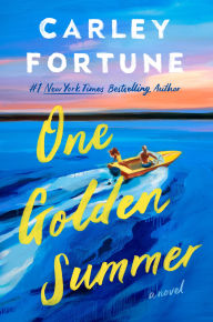 Title: One Golden Summer, Author: Carley Fortune