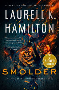 Title: Smolder (Signed Book) (Anita Blake Vampire Hunter Series #29), Author: Laurell K. Hamilton