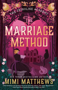 Title: The Marriage Method, Author: Mimi Matthews