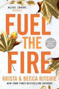 Title: Fuel the Fire (Addicted Series #8), Author: Krista Ritchie