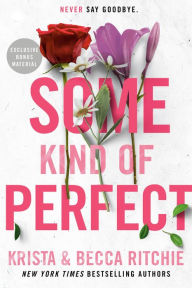Download free google books nook Some Kind of Perfect by Krista Ritchie, Becca Ritchie