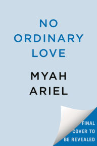 Title: No Ordinary Love, Author: Myah Ariel