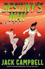 Title: Destiny's Way, Author: Jack Campbell