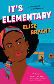 Title: It's Elementary, Author: Elise Bryant