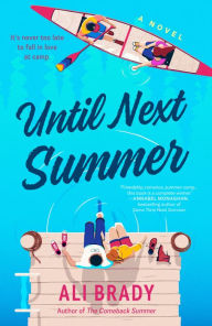 Title: Until Next Summer, Author: Ali Brady