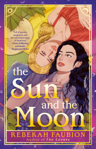 Free audiobook downloads to itunes The Sun and the Moon 9780593640883 PDB ePub CHM by Rebekah Faubion