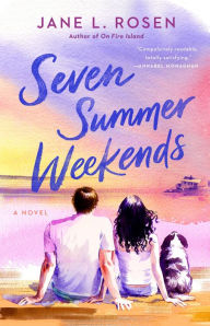 Title: Seven Summer Weekends, Author: Jane L. Rosen