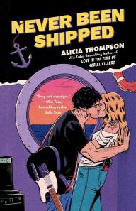Title: Never Been Shipped, Author: Alicia Thompson